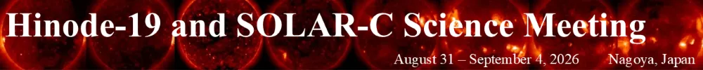 Hinode and SOLAR-C Science Meeting