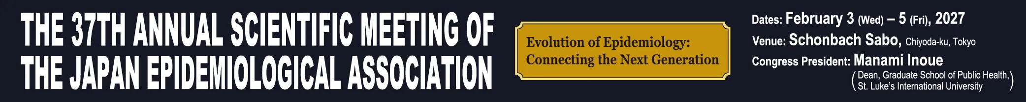 ANNUAL SCIENTIFIC MEETING OF THE JAPAN EPIDEMIOLOGICAL ASSOCIATION