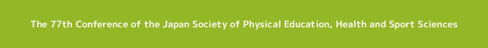 The Conference of the Japan Society of Physical Education, Health and Sports Sciences