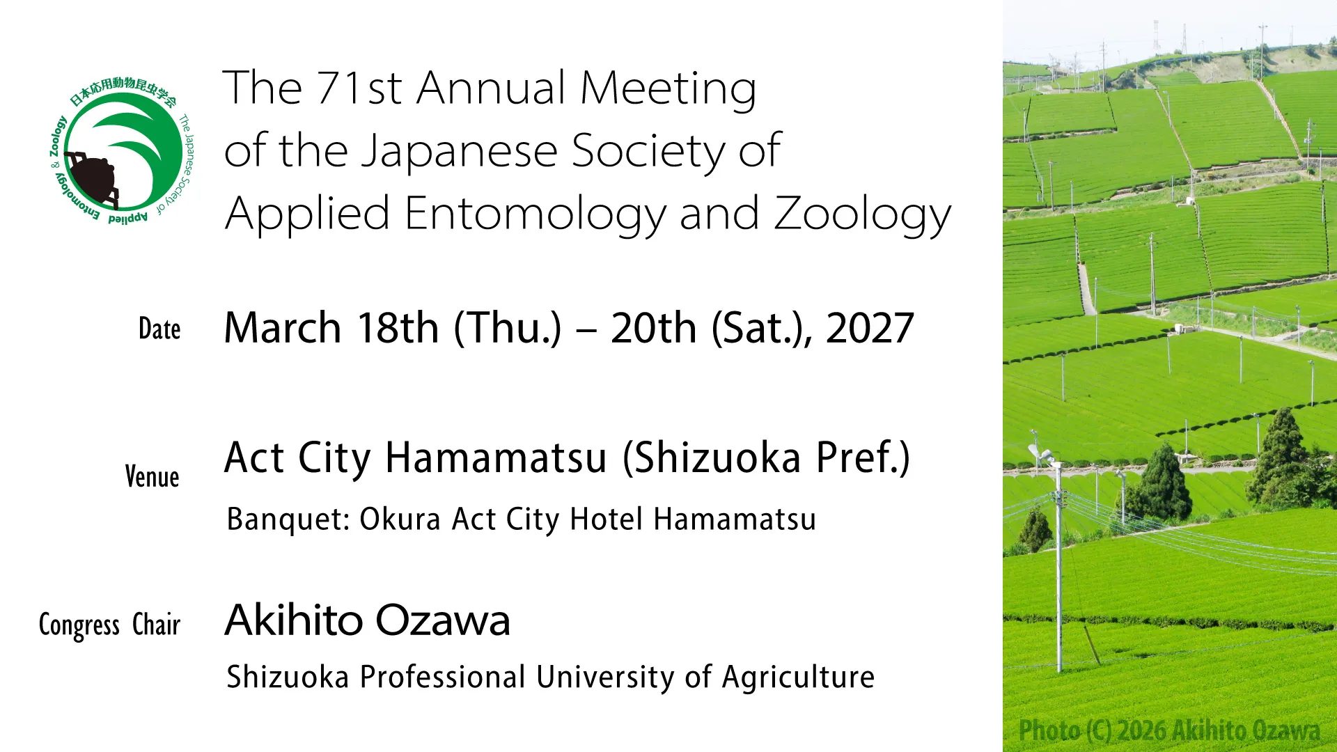 The 71st Annual Meeting of the Japanese Society of Applied Entomology and Zoolog