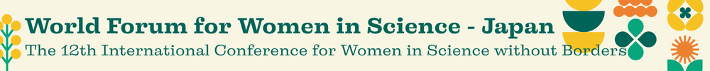 World Forum for Women in Science – Japan/11th International Conference for Women in Science without